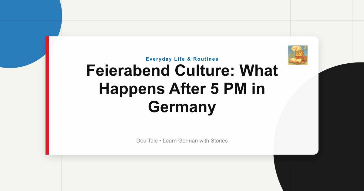 Feierabend Culture: What Happens After 5 PM in Germany