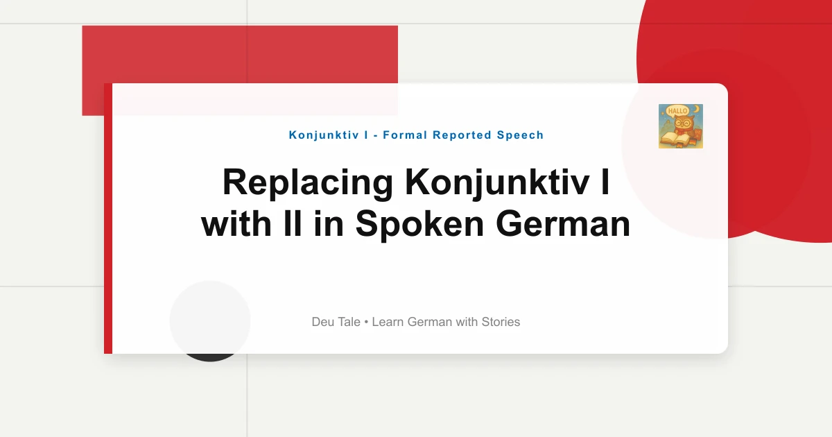 Replacing Konjunktiv I with II in Spoken German