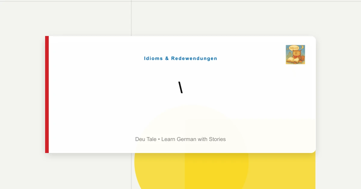 "Mit Dem Herzen Denken": Emotional Idioms