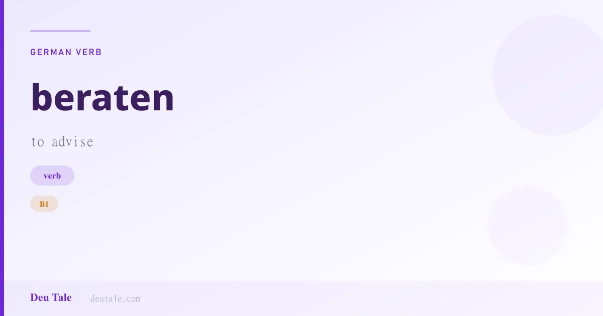 beraten — German verb meaning to advise (B1)