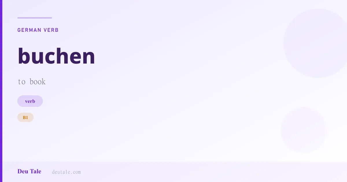 buchen — German verb meaning to book (B1)