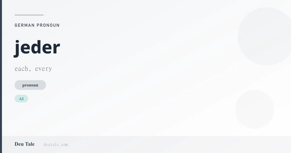 jeder — German pronoun meaning each, every (A2)