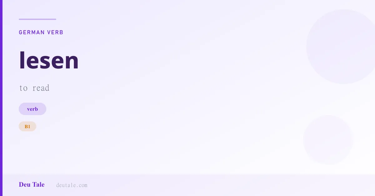 lesen — German verb meaning to read (B1)