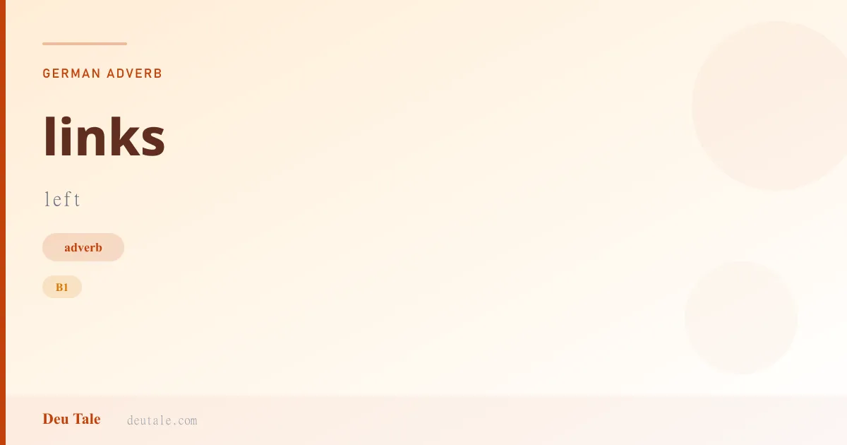 links — German adverb meaning left (B1)