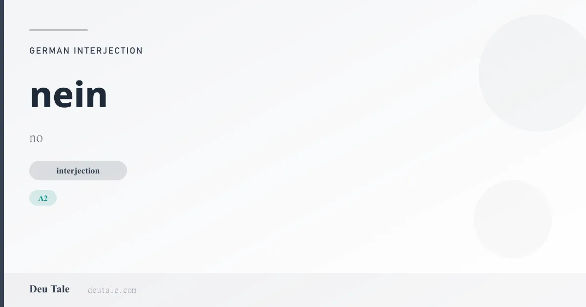 nein — German interjection meaning no (A2)