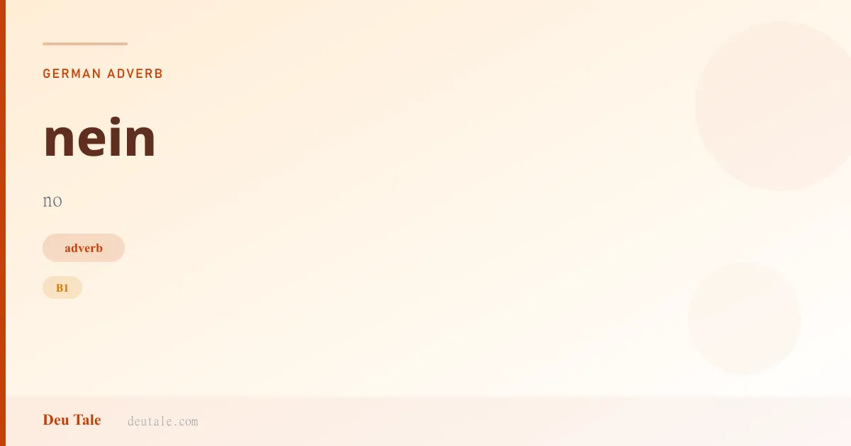 nein — German adverb meaning no (B1)