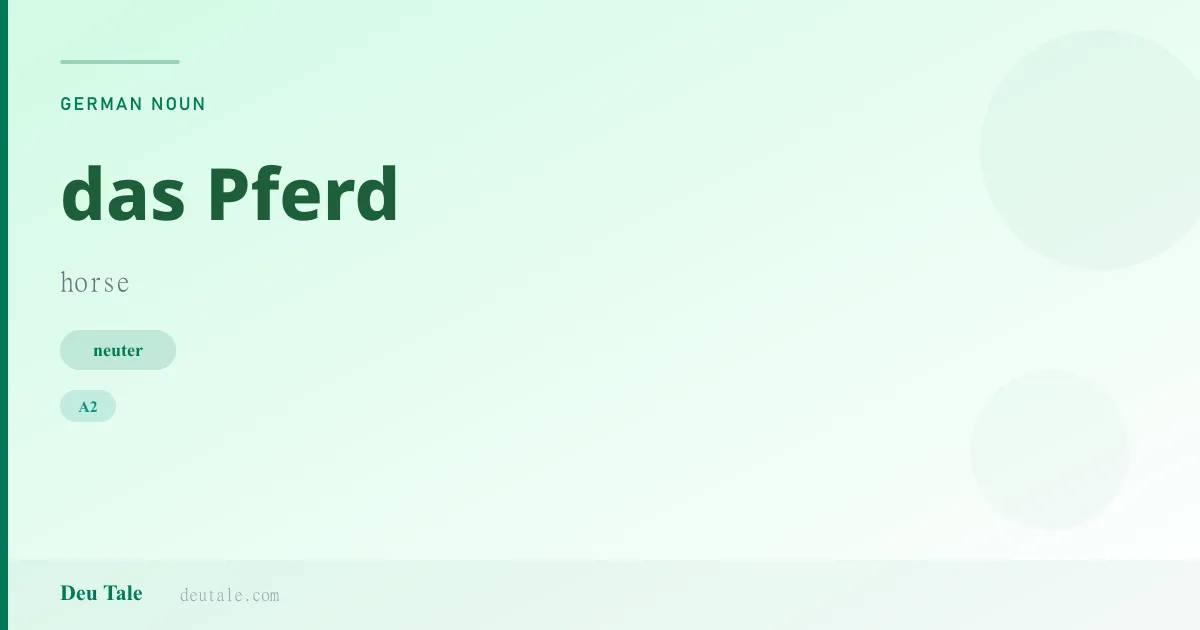das Pferd — German neuter noun meaning horse (A2)