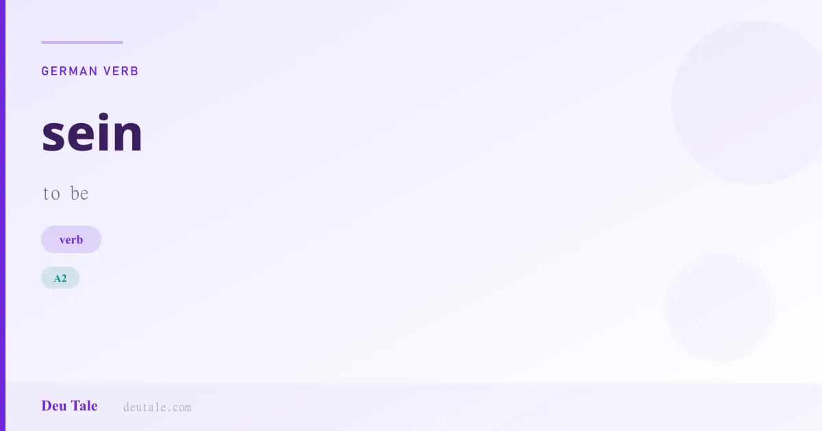 sein — German verb meaning to be (A2)