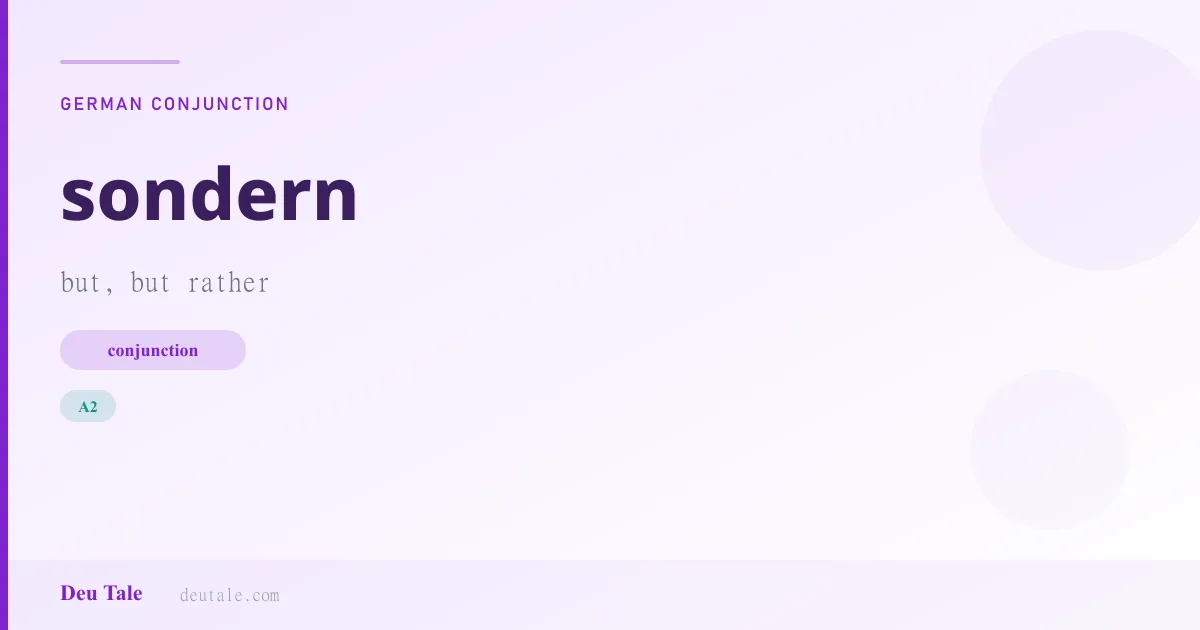 sondern — German conjunction meaning but, but rather (A2)