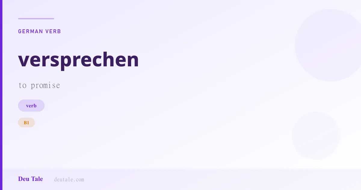 versprechen — German verb meaning to promise (B1)