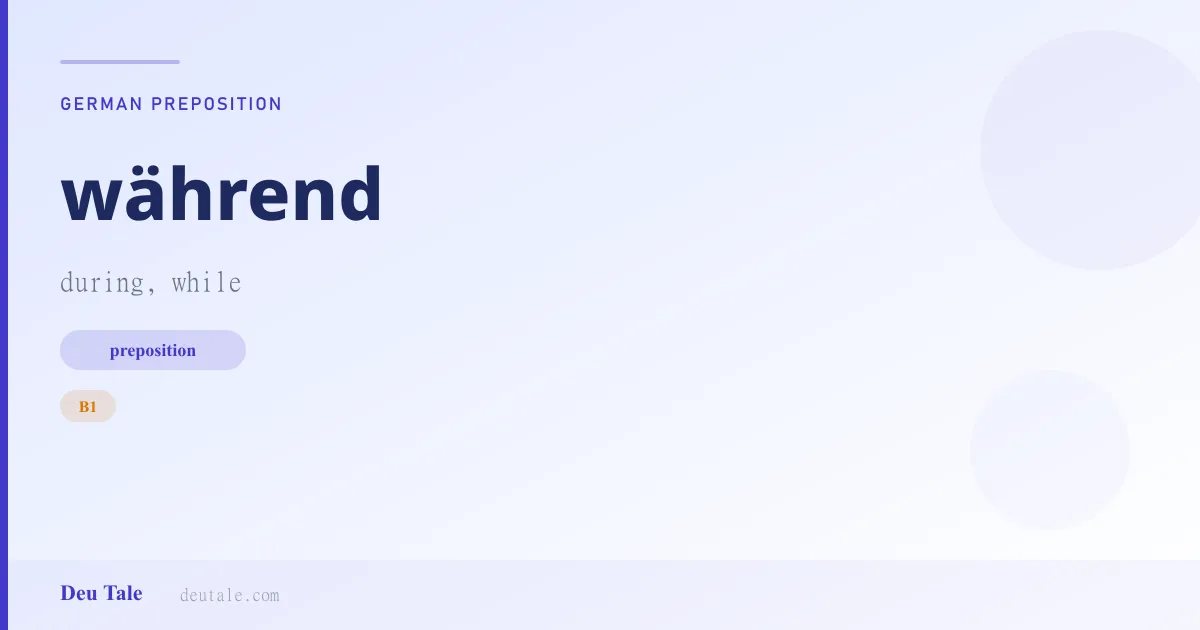 während — German preposition meaning during, while (B1)