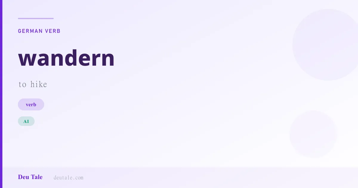 wandern — German verb meaning to hike (A1)