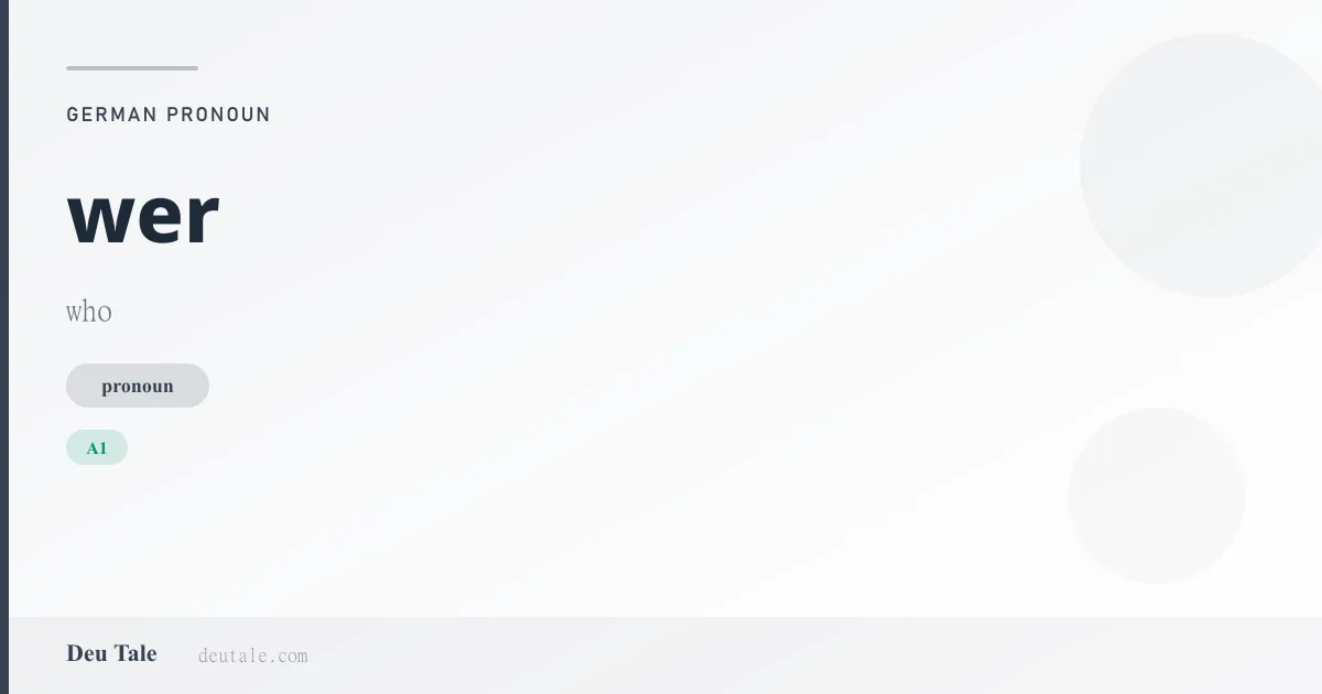 wer — German pronoun meaning who (A1)